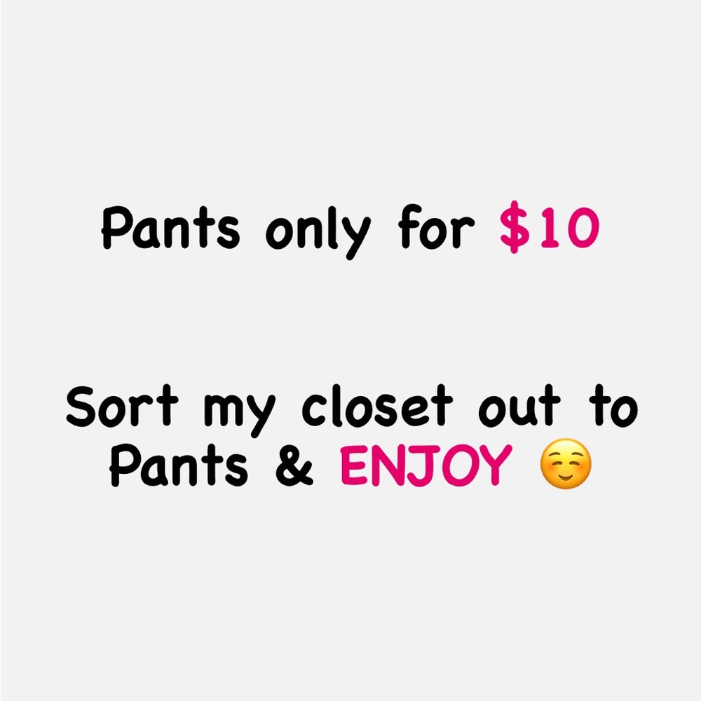 Pants for $10